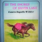 By the Shores of Silver Lake by Laura Ingalls Wilder
