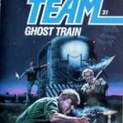 Able Team: Ghost Train # 31 Dick Stivers ( MMP 1987 G )