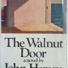 The Walnut Door by John Hersey (HB 1977 First Ed G/G)