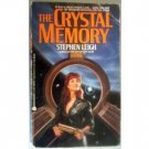 The Crystal Memory - Stephen Leigh (MMP 1987 G)