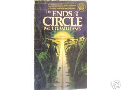 The Ends of the Circle by Paul Williams (MMP 1981 G)