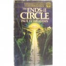 The Ends of the Circle by Paul Williams (MMP 1981 G)