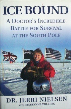 Ice Bound by Jerri Nielsen (HardCover 2001 Very Good)