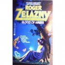 Blood of Amber by Roger Zelazny (MMP 1995 G)