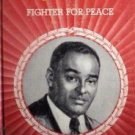 Ralph J Bunche Fighter for Peace Alvin Kugelmass (HB G)