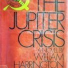 The Jupiter Crisis by William Harrington (HB 1971 G)