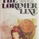 The Lorimer Line by Anne Melville (HB 1st Ed 1977 G/G)