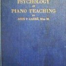 The Psychology of Piano Teaching John Carre (HB 1933 G)