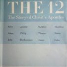 The 12: Story of Christ's Apostles Edgar Goodspeed HB