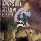 Incident at Hawk's Hill - Allan W.Eckert (MMP 1987 Acc)