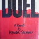 The Duel by Donald Seaman (HardCover 1979 1st Ed G/G)