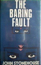 The Baring Fault by John Stonehouse (HB 1986 1st Ed G)