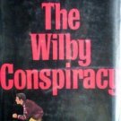 The Wilby Conspiracy by Peter Driscoll (HB 1972 G/G)