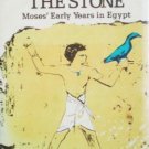 The River and Stone Moses' Early Years in Egypt (HB 1s*