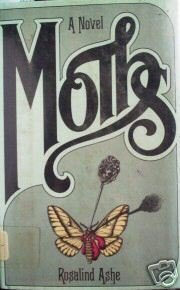 Moths by Rosalind Ashe (HB 1976 G/G) *