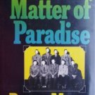 The Matter of Paradise by Brown Meggs (HB 1975 G) *