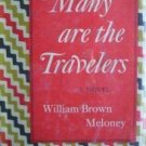 Many are the Travelers by William Meloney (HB 1954 G/G)