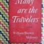 Many are the Travelers by William Meloney (HB 1954 G/G)