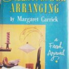Creative Flower Arranging by Margaret Carrick (HB 1955*