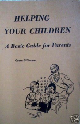 Helping Your Children Basic Guide for Parents (SC 1966*