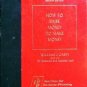 How to Raise Money to Make Money William J. Casey (HB *