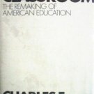 Crisis in the Classroom by Charles Silberman (HB 1970 *