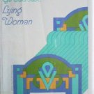 Lying Woman by Jean Giraudoux (HB 1972 G/G) *
