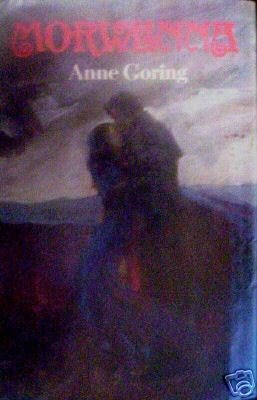 Morwenna by Anne Goring (HB 1992 G)