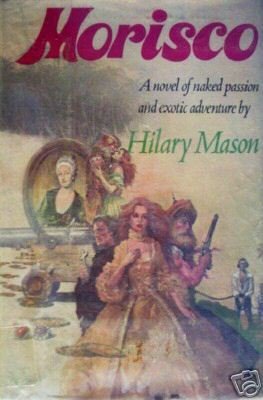Morisco by Hilary Mason (HB 1979 G First Ed) *
