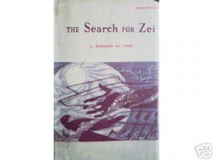 The Search for Zei by L. Sprage de Camp (HB First Ed G)