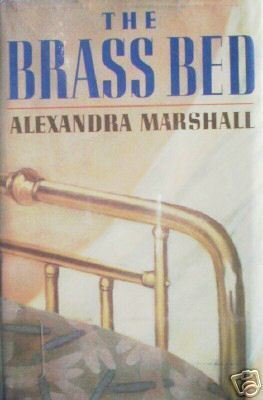The Brass Bed by Alexandra Marshall (HB First Ed 1986 *