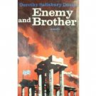 Enemy and Brother Dorothy Salisbury Davis (HB 1st Ed)