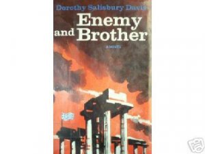Enemy and Brother Dorothy Salisbury Davis (HB 1st Ed)