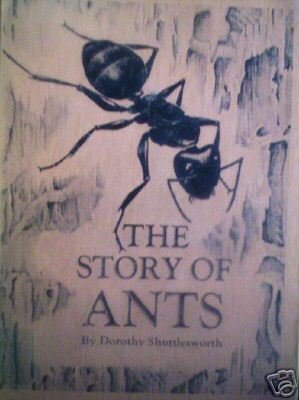 The Story of Ants by Dorothy Shuttlesworth (HB 1964 G)