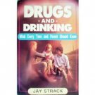 Drugs and Drinking by Jay Strack (MMP 1985 G)