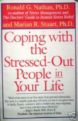 Coping with the Stressed-Out People in Your Life (SC G*