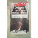 Dreams That Burn in the Night Craig Strete (HB 1982 G *