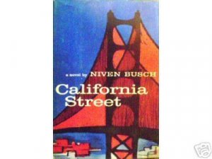 California Street by Niven Busch (HardCover 1958 G)