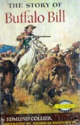 The Story of Buffalo Bill by Edmund Collier (HB 1952 G)
