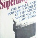 The Superlawyers by Joseph C. Goulden (HB 1972 G) *