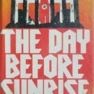 The Day before Sunrise Thomas Wiseman (HB 1976 1st Ed )