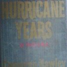 The Hurricane Years by Cameron Hawley (HB 1968 G/G)