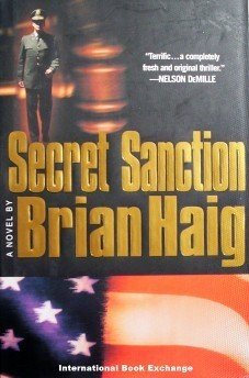 Secret Sanction by Brian Haig ( 2001, Hardcover VG/G )