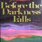 Before the Darkness Falls by Eugenia Price (1987 HB VG)