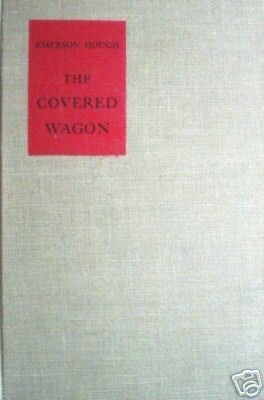 Covered Wagon by Emerson Hough (Hard Cover 1987 G)
