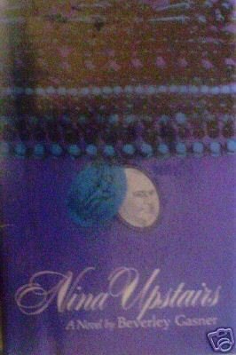 Nina Upstairs by Beverley Gasner (HB First Ed 1964) *