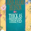 Thick As Thieves by Janis Reams Hudson (MMP 1995 G)