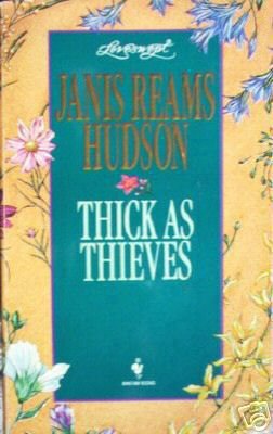Thick As Thieves by Janis Reams Hudson (MMP 1995 G)