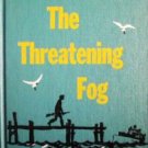The Threatening Fog by Leon Ware (HB 1962 G)