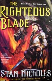The Righteous Blade by Stan Nicholls (MMP 2006)
